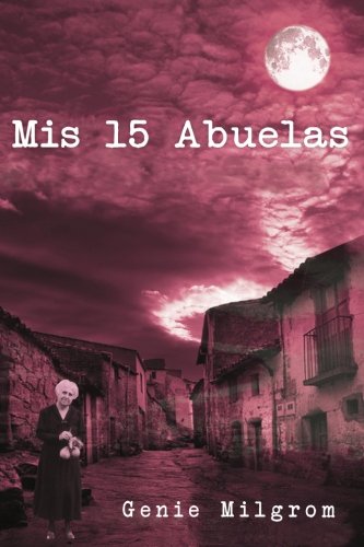 Mis 15 Abuelas von CreateSpace Independent Publishing Platform